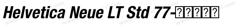 Helvetica Neue LT Std 77字体转换
